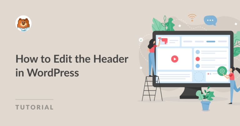 How To Edit The Header In Wordpress Beginner S Guide