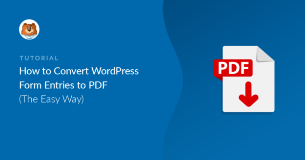 How to Print WordPress Form Entries to PDF