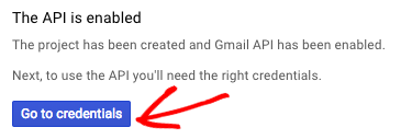 Gmail API is enabled