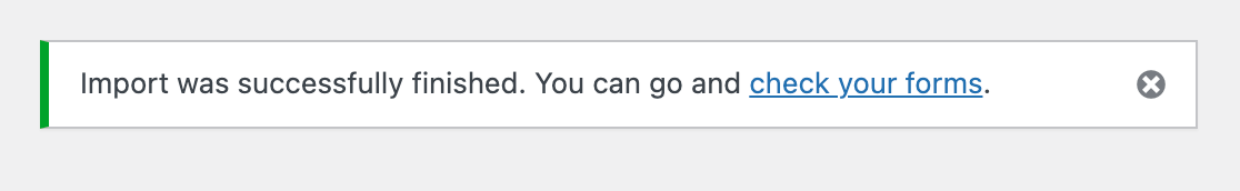 WPForms import confirmation message