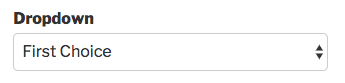 Default Dropdown field shows first choice selection