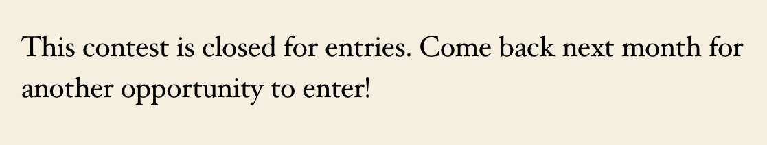 An example of a closed message for a scheduled form