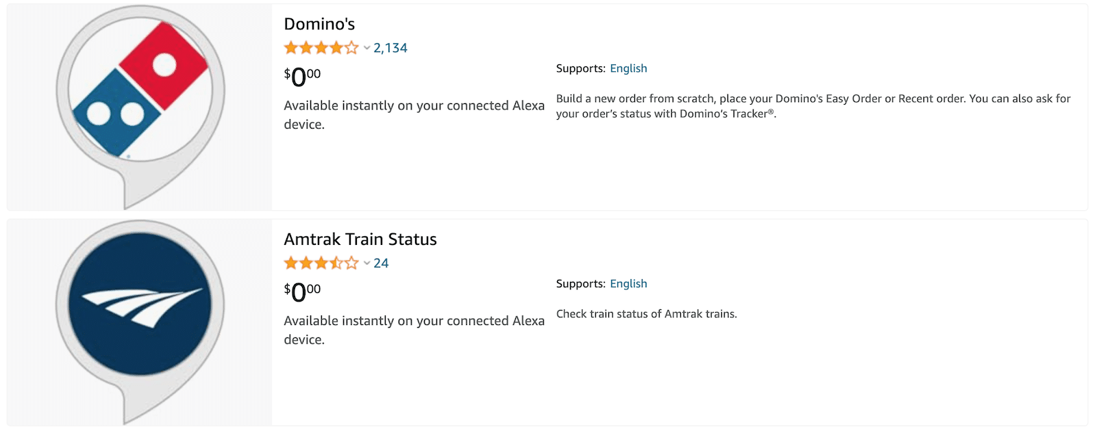 Domino's and Amtrak are 2 companies that use Alexa Skills. 