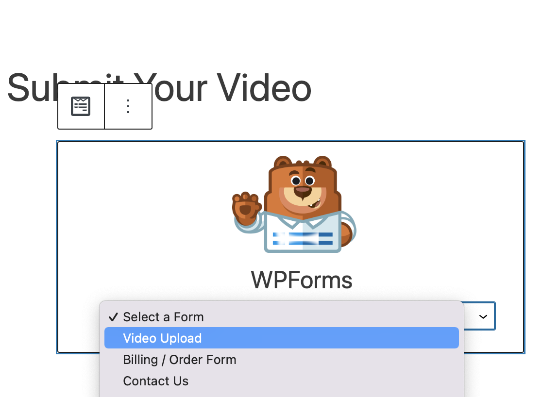 Selecting your video upload form from the WPForms block