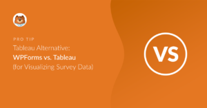 tableau-alternative-wpforms-vs-tableau-for-visualizing-survey-data