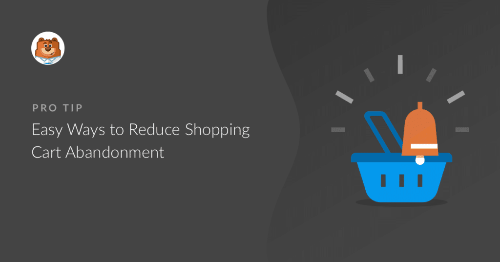 11 Tips to Reduce Shopping Cart Abandonment Like a Pro