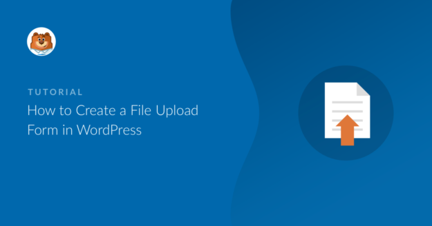 how-to-create-a-file-upload-form-in-wordpress-full-guide