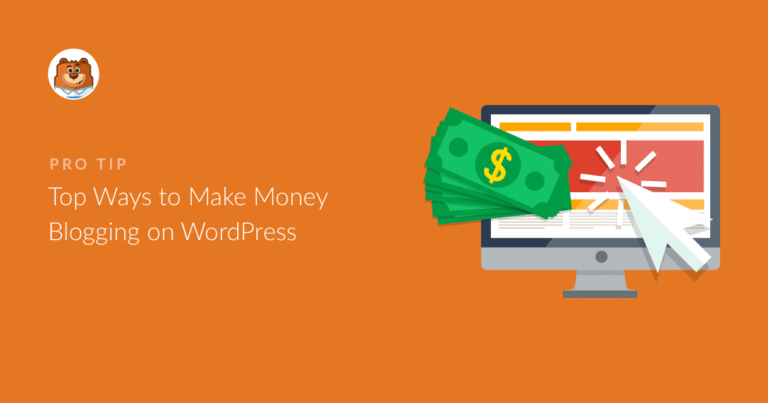 14 Top Ways To Make Money Blogging On WordPress