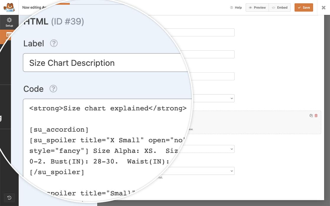 paste the shortcode into the field to display shortcode inside HTML field