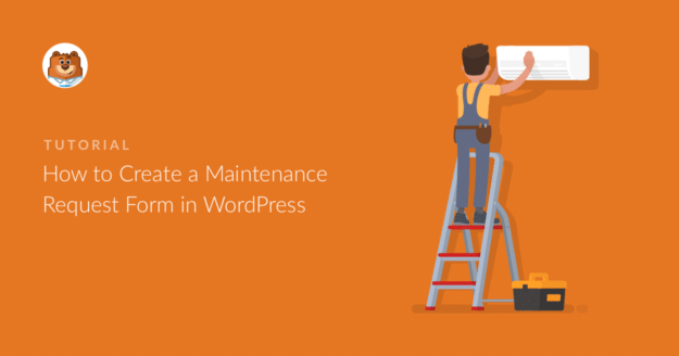 how-to-create-a-maintenance-request-form-in-wordpress_o