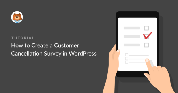 how-to-create-a-customer-cancellation-survey-in-wordpress_g