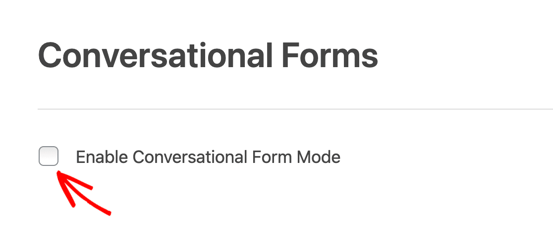 Enabling Conversational Forms Mode