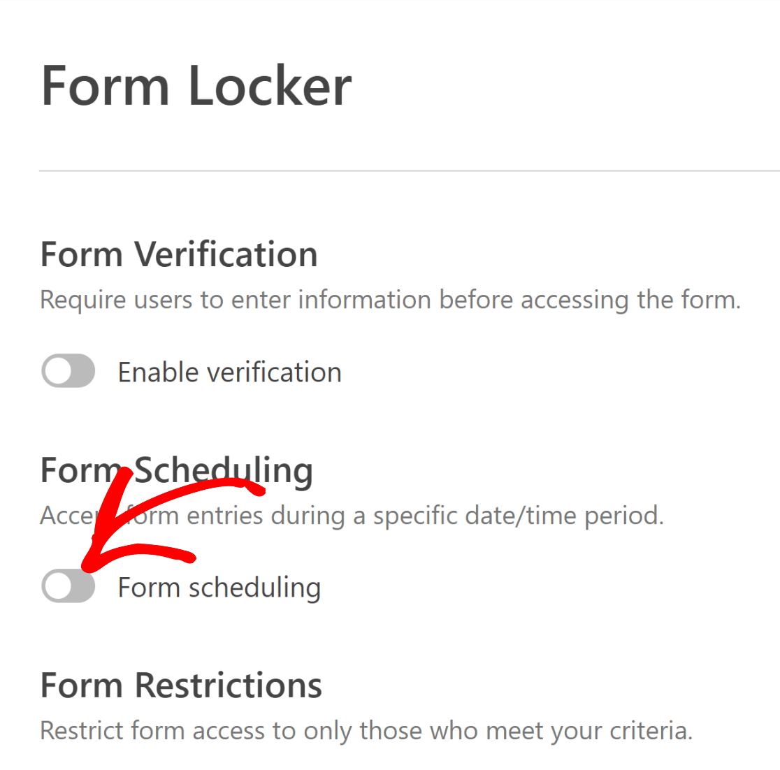 Enable form scheduling