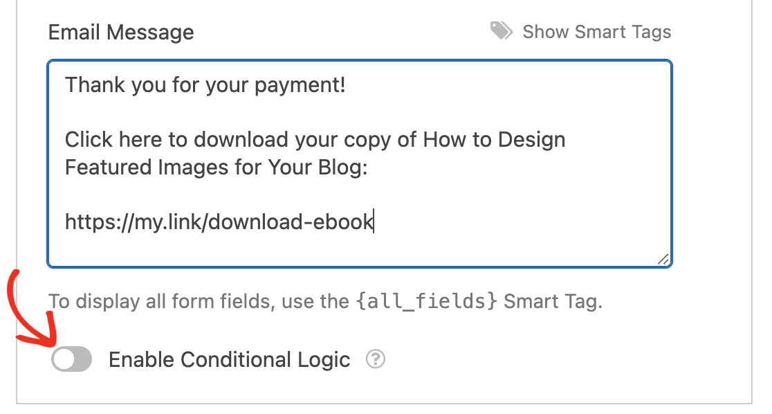 Enabling conditional logic for an ebook download email notification