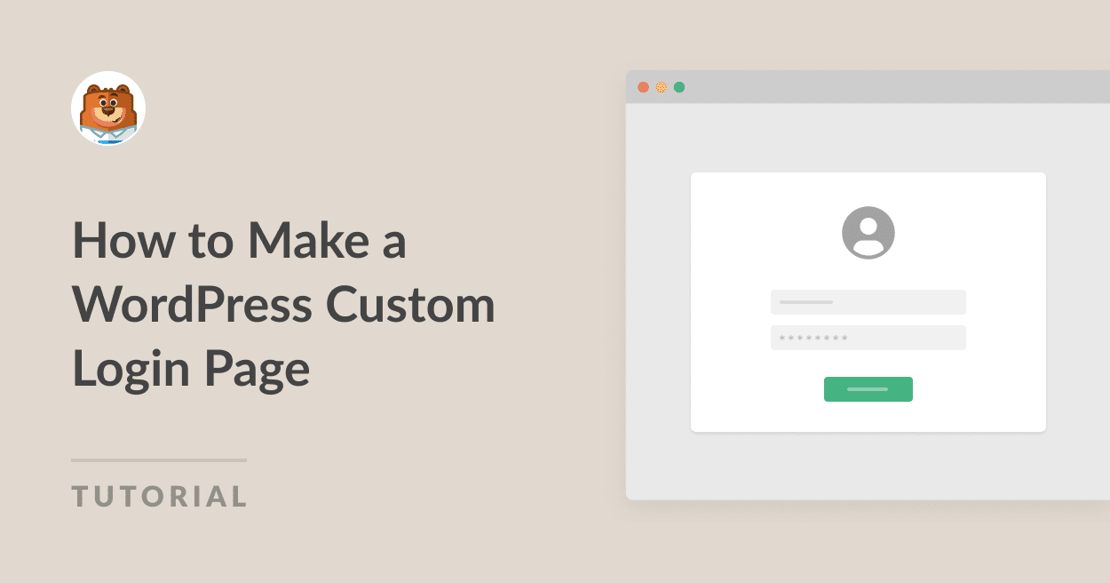 How to Make a Custom Login Page in WordPress - WPForms How to make a custom login page in WordPress