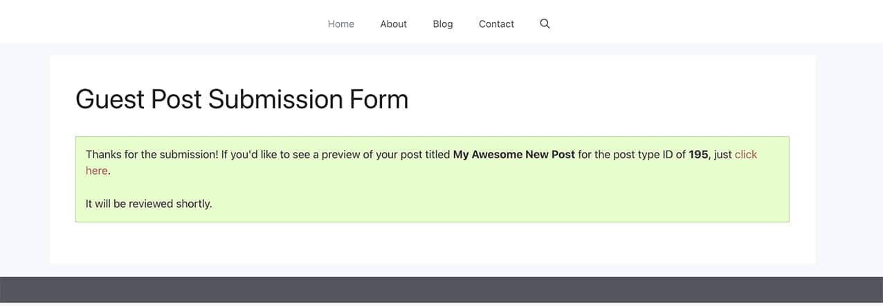 And now the users can click the post URL link inside the confirmation message to see their submission.