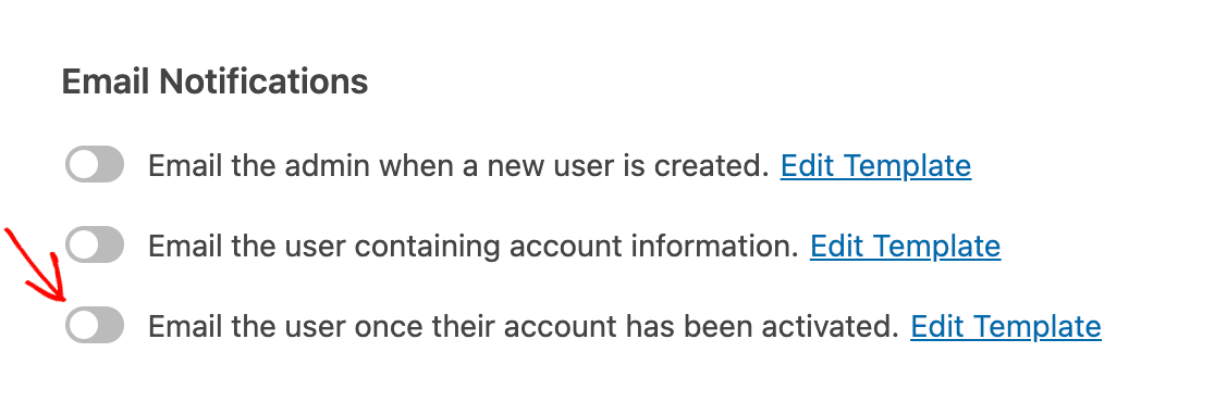 Enabling the option to send new users emails when their accounts are activated