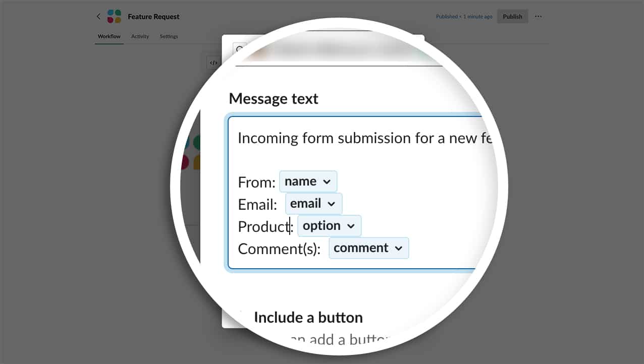 build the message that will post to select with a combination of text and the variables you added in the last step