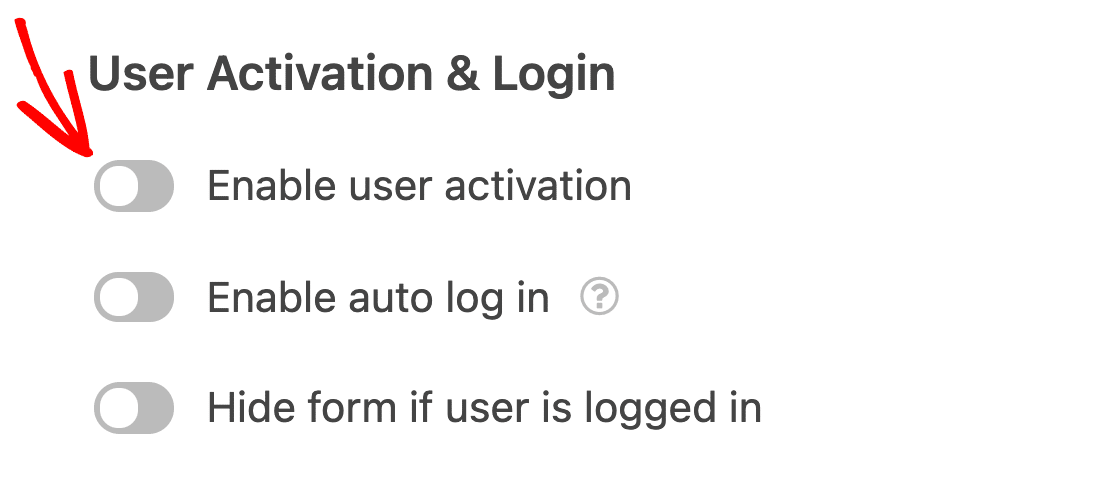 Enabling user activation for a user registration form