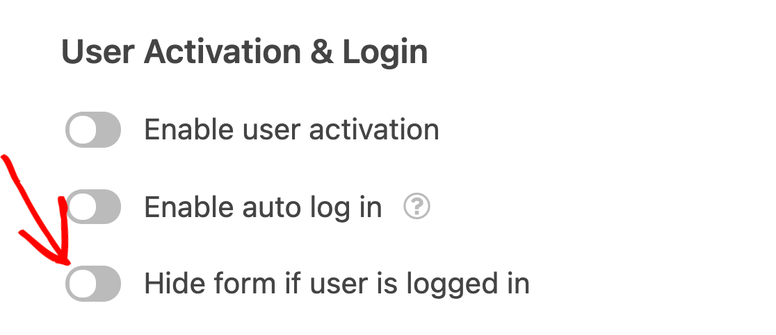 Enabling the setting to hide a user registration form from logged in users