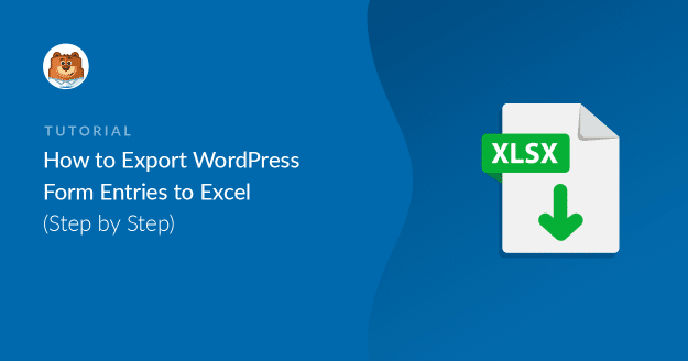 how-to-convert-wordpress-form-entries-to-excel_b
