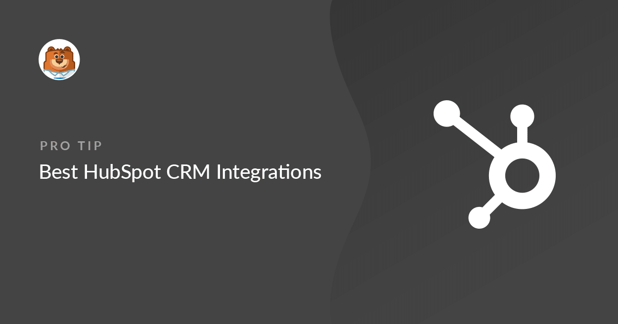 5 Best HubSpot CRM Integrations in 2021 (Compared)