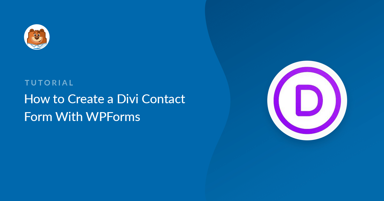 How to Create a Divi Contact Form With WPForms