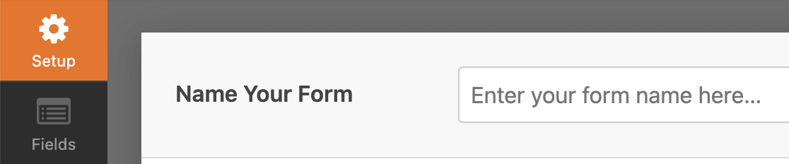 The Name Your Form field on the Setup page of the form builder