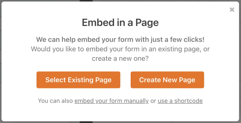 Choosing whether to create a new page to embed a form on, or to select an existing page