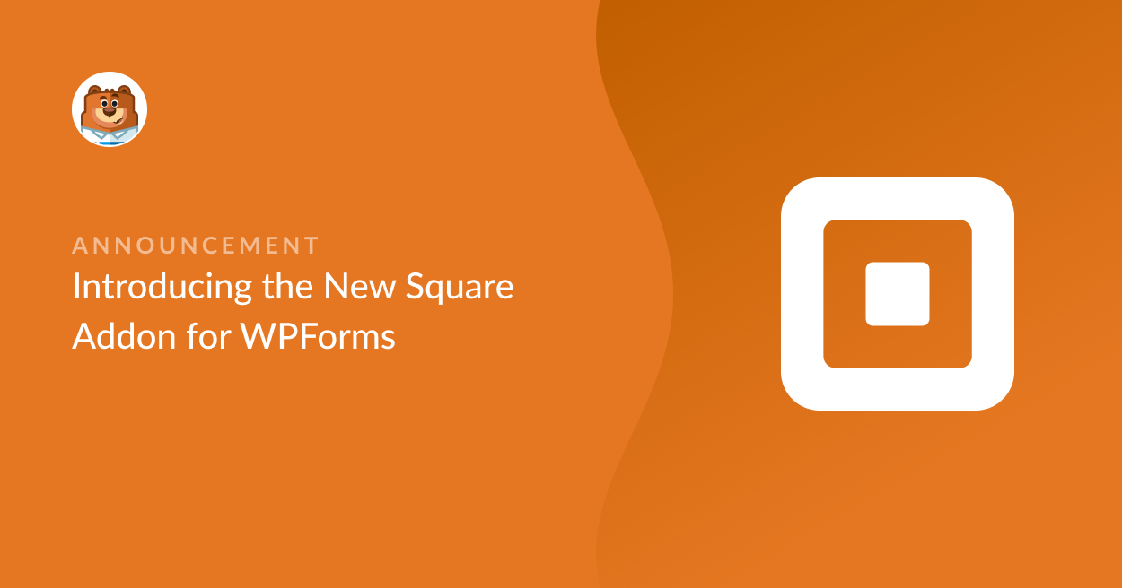 vorstellung-des-neuen-square-addons-für-wpforms - WPForms vorstellung-des-neuen-square-addons-für-wpforms