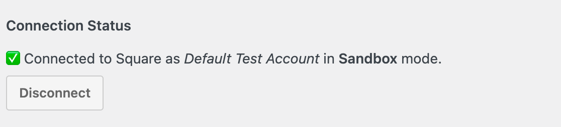 A successful Square sandbox connection in the WPForms settings