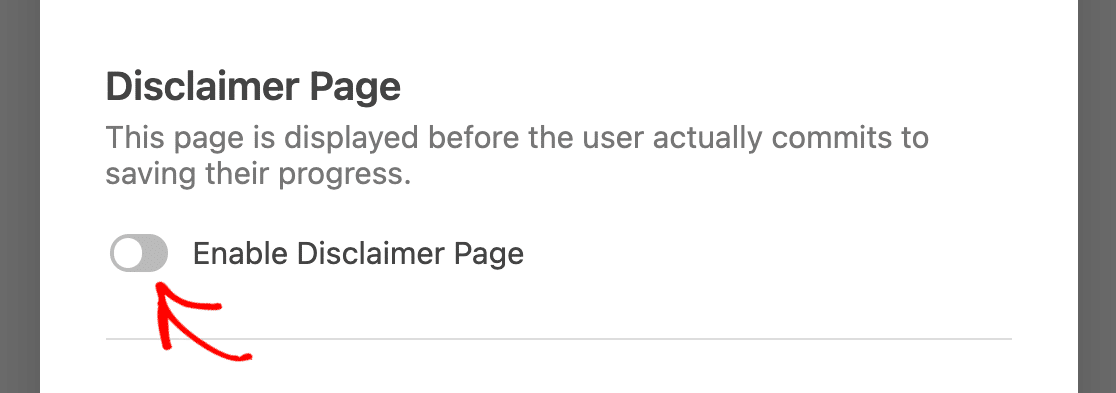 Enabling a save and resume disclaimer page for a form
