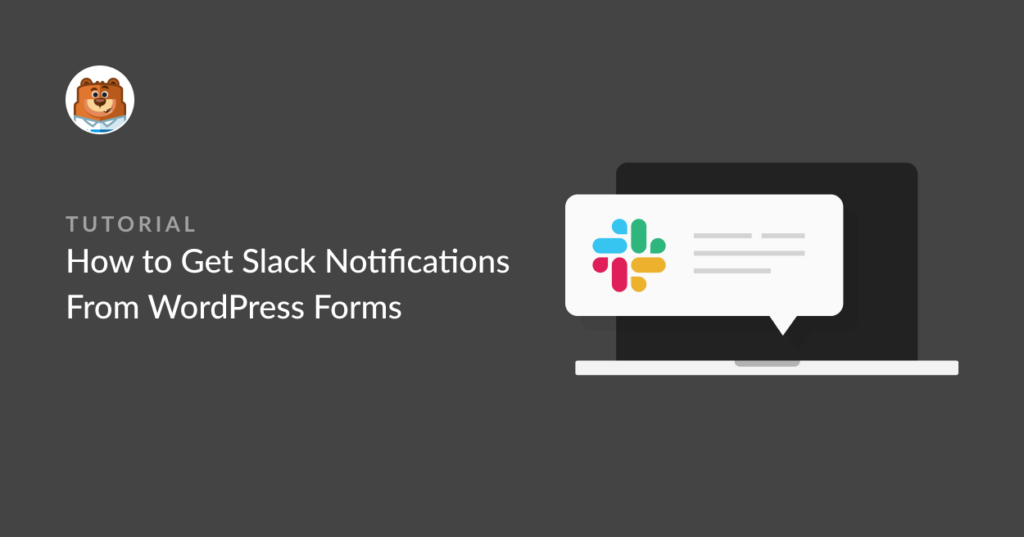 how-to-get-slack-notifications-from-wordpress-forms