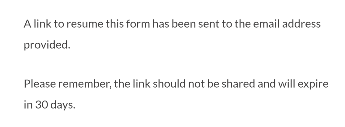 A confirmation message letting the user know their resume link has been emailed to them