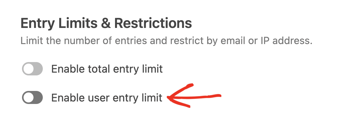 Enabling user entry limits for a form