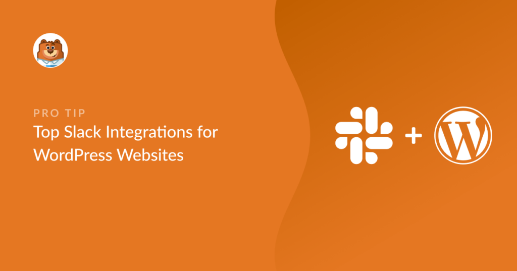 NEW 5 Top Slack Integrations For WordPress Websites NEW 5 Top Slack Integrations For WordPress Websites