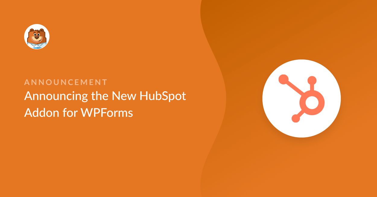 Annonce du nouveau module complémentaire HubSpot pour WPForms - WPForms Annonce du nouveau module complémentaire HubSpot pour WPForms