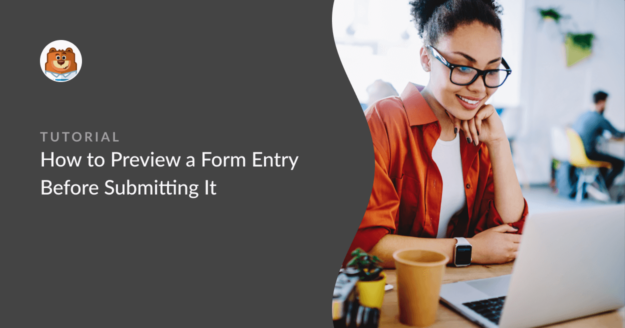 Preview a form entry with WPForms
