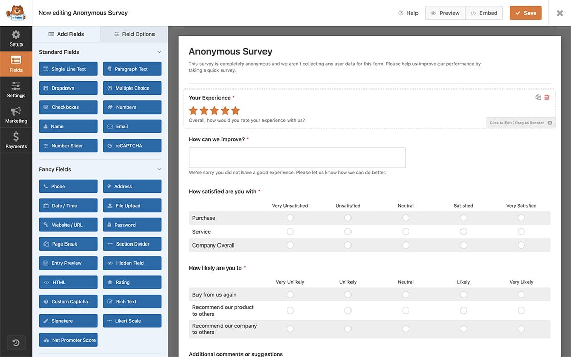 Start by creating your survey form. To keep it truly anonymous, just omit the Name or Email form fields.