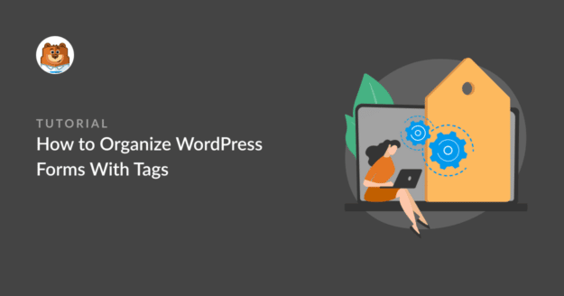 How to organize wordpress forms with tags