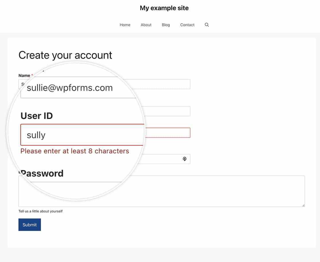 Any user who doesn't enter the minimum number of characters will see an error message under the field