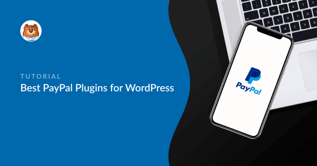 11 Best PayPal Plugins For WordPress To Collect Payments