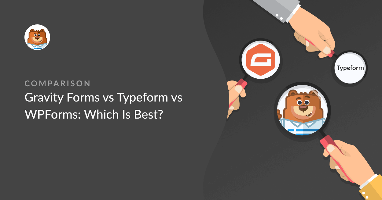 Gravity Forms vs. Typeform vs. WPForms: Full Comparison