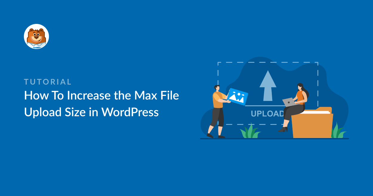 Cómo aumentar el tamaño máximo de carga de archivos en WordPress - WPForms Cómo aumentar el tamaño máximo de carga de archivos en WordPress