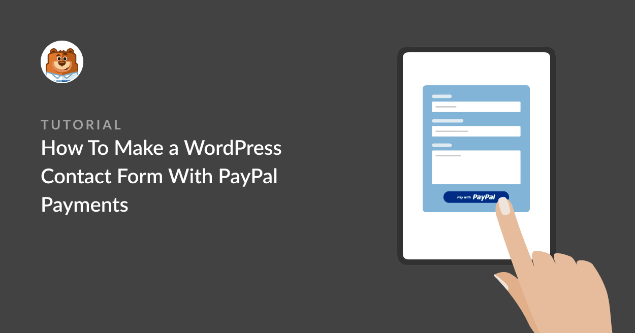 Cómo crear un formulario de contacto de WordPress con pagos de PayPal