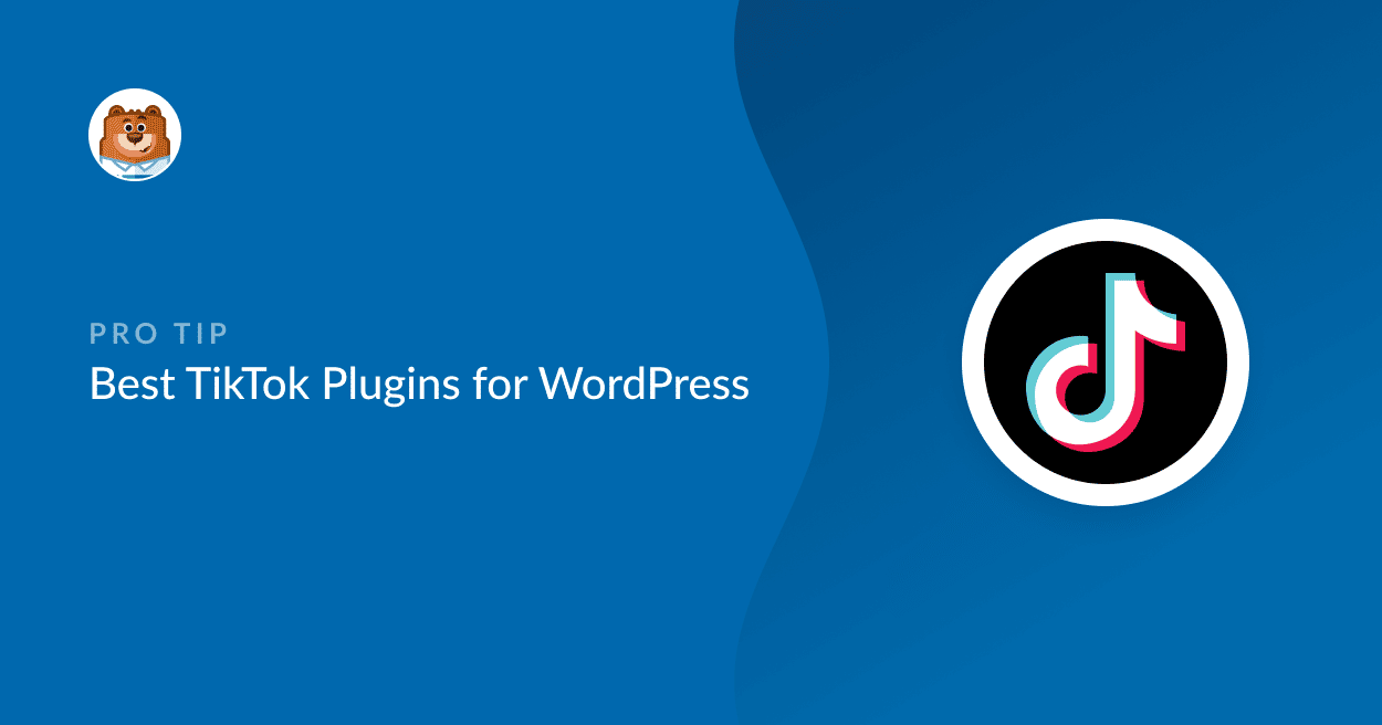 Melhores plugins TikTok para WordPress - WPForms Melhores plugins TikTok para WordPress