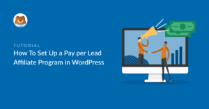 How to set up pay per lead affiliate program in wordpress