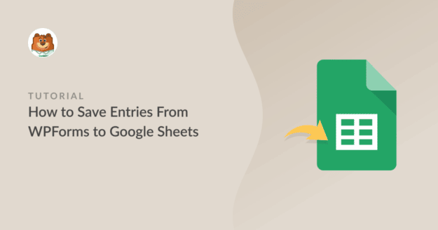 How to save entries from WPForms to Google Sheets