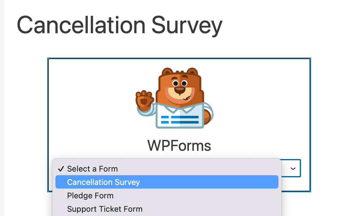 Selecting your cancellation survey from the WPForms block