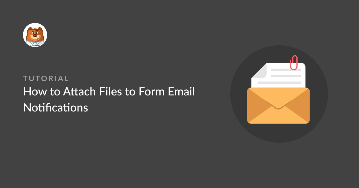 Como anexar ficheiros a notificações de email de formulário
